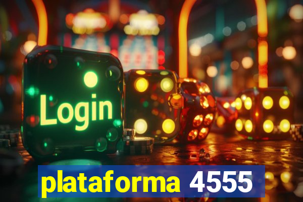 plataforma 4555